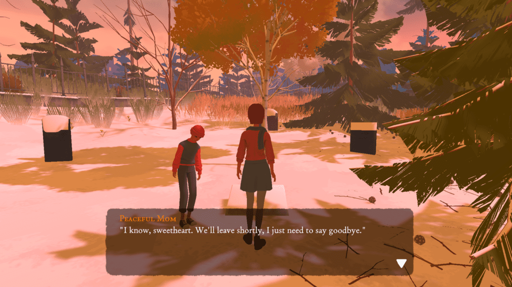 A conversation between a peaceful mom and her child. She says "I know sweetheart. We'll leave shortly, I just need to say goodbye."