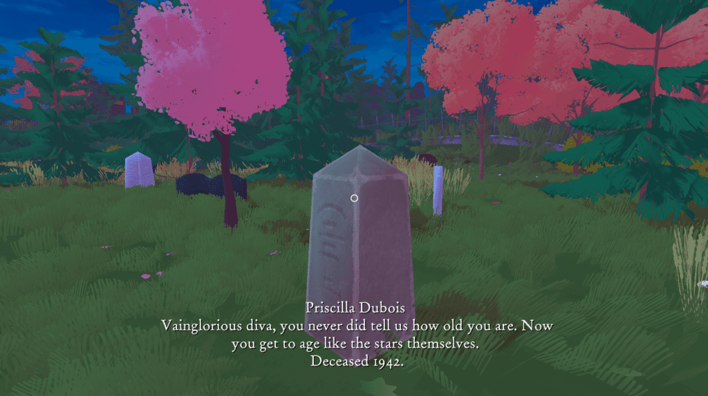 A grave that reads:

"Priscilla Dubois

Vainglorious diva, you never did tell us how old you are. Now you get to age like the stars themselves.

Deceased 1942."