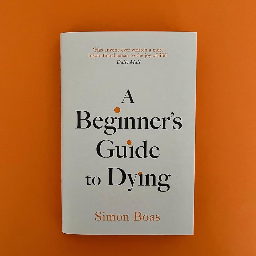 The front cover of the book A Beginner's Guide to Dying